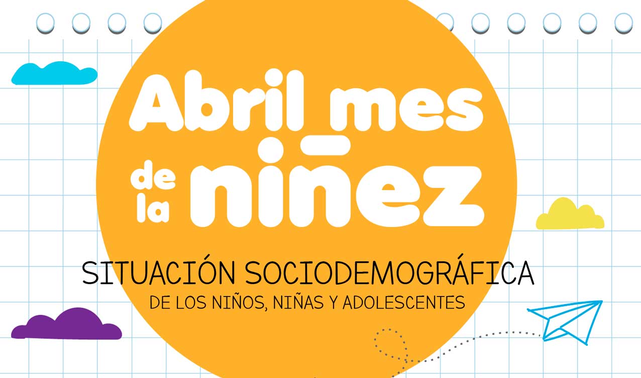 Situación Sociodemográfica de los Niños, Niñas y Adolescentes